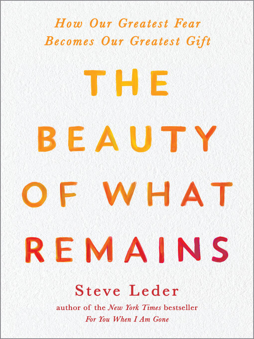 Title details for The Beauty of What Remains by Steve Leder - Wait list